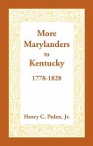 More Marylanders to Kentucky, 1778-1828
