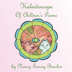 Kaleidoscope of Children's Poems - Buscher, Nancy Tancey