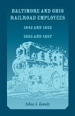 Baltimore and Ohio Railroad Employees 1842 and 1852, 1855 and 1857