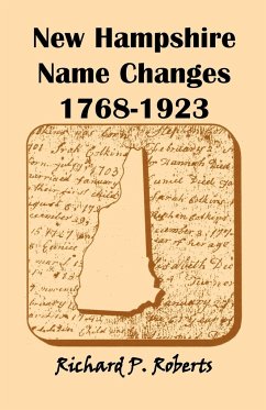 New Hampshire Name Changes, 1768-1923 - Roberts, Richard P.