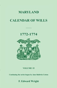 Maryland Calendar of Wills, Volume 15 - Wright, F. Edward