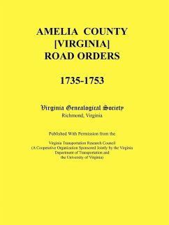 Amelia County [Virginia] Road Orders, 1735-1753 - Virginia Genealogical Society