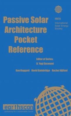 Passive Solar Architecture Pocket Reference - Haggard, Ken; Bainbridge, David A; Aljilani, Rachel