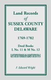 Land Records of Sussex County, Delaware, 1769-1782