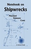 Notebook On Shipwrecks, Maryland Delaware Coast