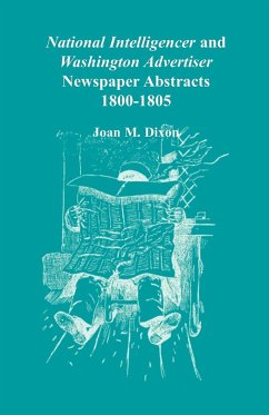 National Intelligencer and Washington Advertiser Newspaper Abstracts - Dixon, Joan M.