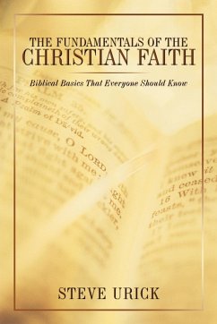 The Fundamentals of the Christian Faith - Urick, Steve