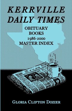 Cover Kerrville Daily Times Obituary Books, 1986-2000, Master Index