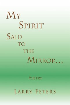 My Spirit, Said to the Mirror.