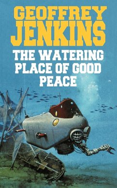 The Watering Place of Good Peace - Geoffrey Jenkins, Jenkins