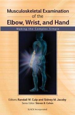 Musculoskeletal Examination of the Elbow, Wrist, and Hand - Culp, Randall; Jacoby, Sidney