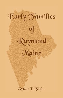 Early Families of Raymond, Maine - Taylor, Robert L.