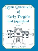 Lewis Patriarchs of Early Virginia and Maryland, Third Edition