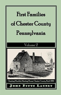 First Families of Chester County, Pennsylvania - Launey, John Pitts