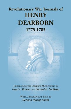Revolutionary War Journals of Henry Dearborn, 1775-1783 - Brown, Lloyd A.; Peckham, Howard H.