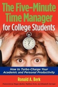 The Five-Minute Time Manager for College Students - Berk, Ronald A.