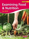 Examining Food & Nutrition for GCSE Examining Food & Nutrition for GCSE