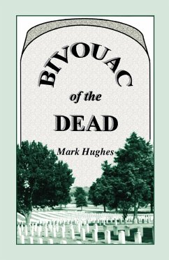 Bivouac of the Dead - Heritage Books; Hughes, Mark Peter
