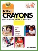 Curious Crayons: Early Childhood Science in Living Color
