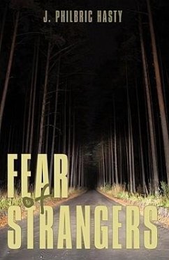 Fear of Strangers - Hasty, J. Philbric