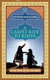 A Carpet Ride to Khiva