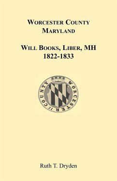 Worcester County, Maryland Will Books, Liber MH. 1822-1833 - Dryden, Ruth T