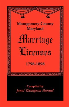 Montgomery County, Maryland Marriage Licenses, 1798-1898 - Manuel, Janet D.