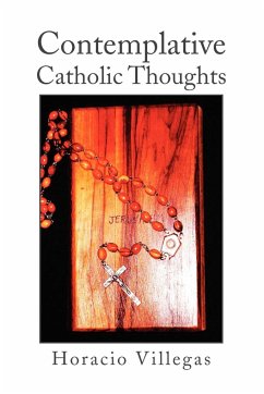 Contemplative Catholic Thoughts - Villegas, Horacio