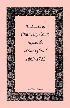 Cover Abstracts of Chancery Court Records of Maryland, 1669-1782