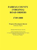 Fairfax County [Virginia] Road Orders, 1749-1800