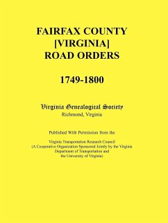 Fairfax County [Virginia] Road Orders, 1749-1800 - Virginia Genealogical Society