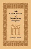 Early Church Records of Salem County, New Jersey