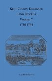 Kent County, Delaware Land Records, Volume 7