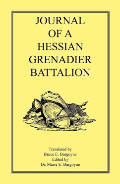 Journal of a Hessian Grenadier Battalion - Burgoyne, Bruce E.