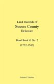 Land Records of Sussex County, Delaware, 1732-1743