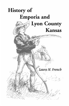 History of Emporia and Lyon County, Kansas - French, Laura M.