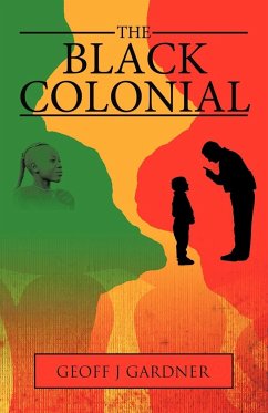 The Black Colonial - Gardner, Geoff J.