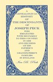 A Genealogical History of the Descendants of Joseph Peck, Who Emigrated With His Family to this Country in 1638