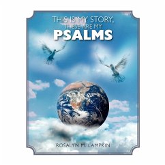 This is my Story, these are my Psalms - Lampkin, Rosalyn M.