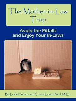 The Mother-in-Law Trap - Hudson, Leslie; Lovett Neal, M. Ed. Connie