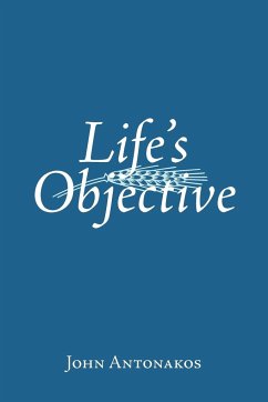 Life's Objective - Antonakos, John