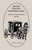 Bucks County, Pennsylvania Orphans' Court Records