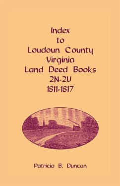 Index to Loudoun County, Virginia Land Deed Books, 2n-2u, 1811-1817 - Duncan, Patricia B.