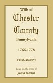 Wills of Chester County, Pennsylvania, 1766-1778