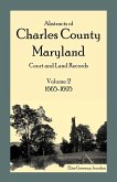 Abstracts of Charles County, Maryland Court and Land Records