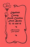 Edgefield County, South Carolina Deed Books 13, 14, and 15