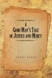 A Good Man's Tale of Justice and Mercy - Bild 1
