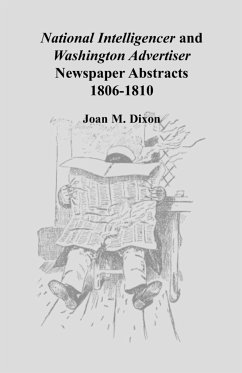 National Intelligencer and Washington Advertiser Newspaper Abstracts - Dixon, Joan M.