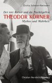 Theodor Körner - Der rote Kaiser und die Nachtigallen