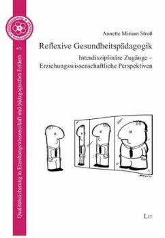 Reflexive Gesundheitspädagogik - Stroß, Annette M.